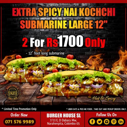 2 X Extra Spicy Nai Kochchi Submarine Large 12" at Burger House SL