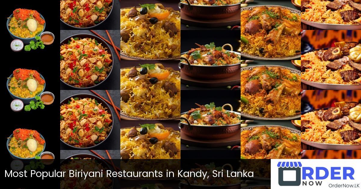 Most Popular Biriyani Restaurants in Kandy, Sri Lanka