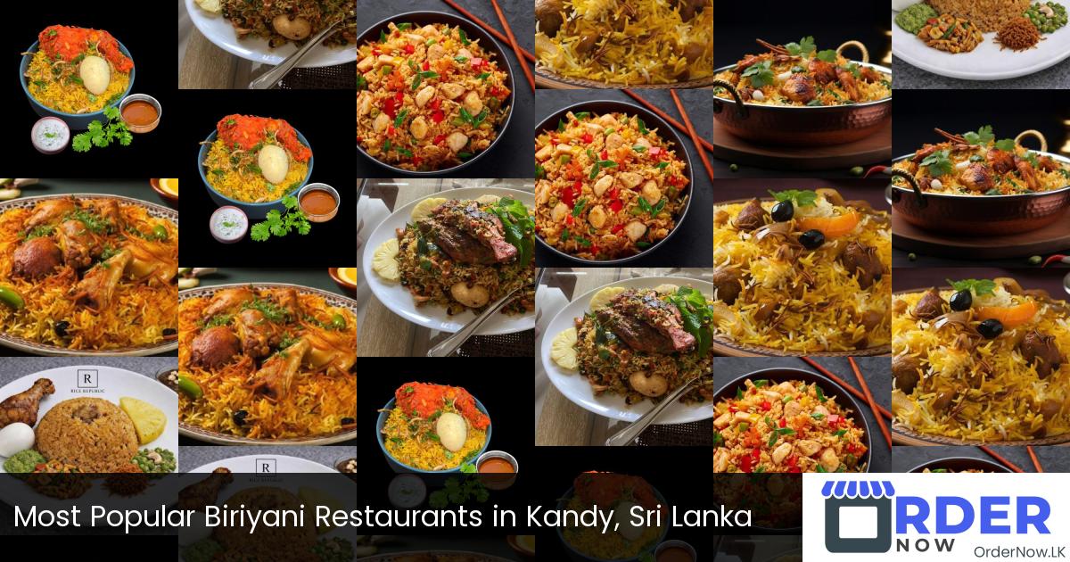 Most Popular Biriyani Restaurants in Kandy, Sri Lanka