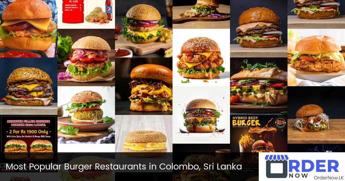Most Popular Burger Restaurants in Colombo, Sri Lanka