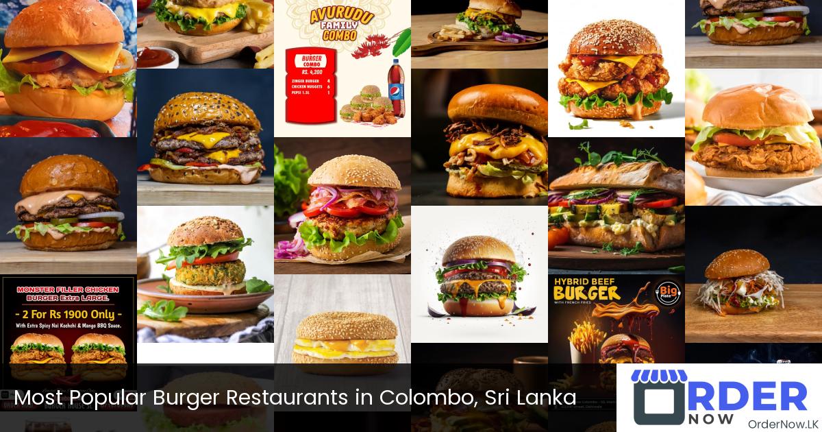 Most Popular Burger Restaurants in Colombo, Sri Lanka