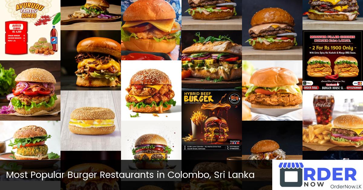 Most Popular Burger Restaurants in Colombo, Sri Lanka