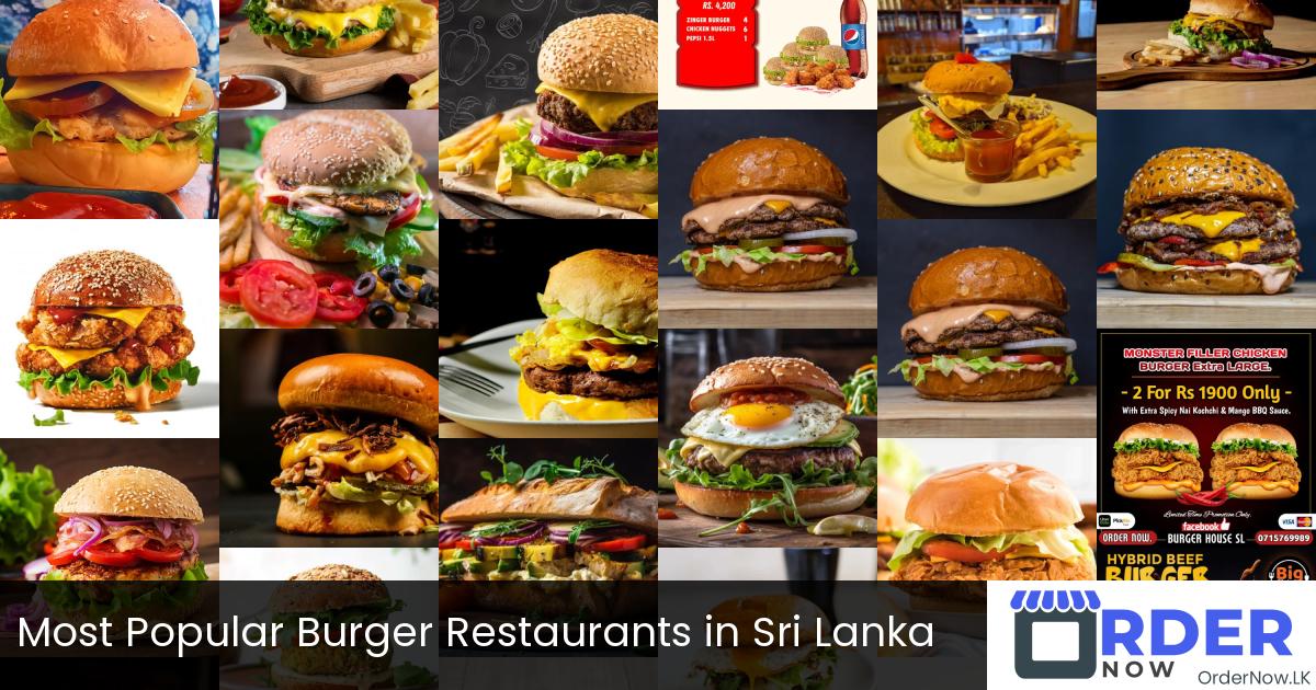 Most Popular Burger Restaurants in Sri Lanka