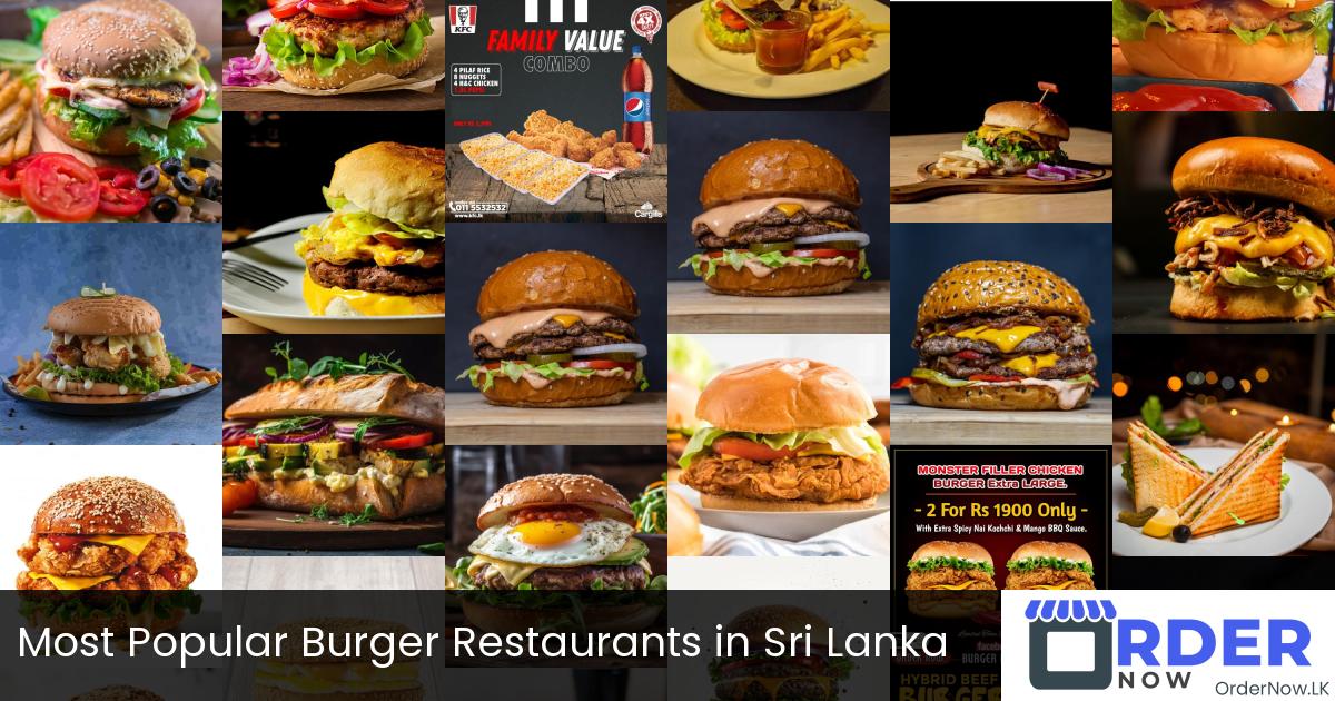 Most Popular Burger Restaurants in Sri Lanka