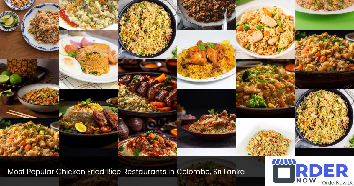 Most Popular Chicken Fried Rice Restaurants in Colombo, Sri Lanka
