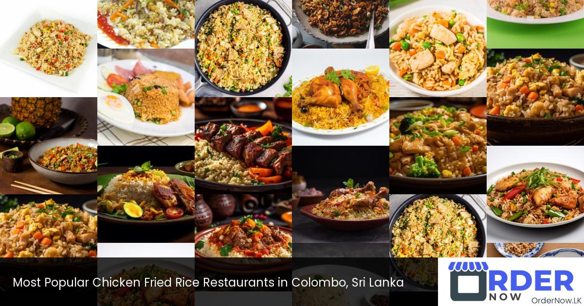 Most Popular Chicken Fried Rice Restaurants in Colombo, Sri Lanka