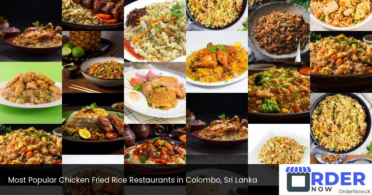 Most Popular Chicken Fried Rice Restaurants in Colombo, Sri Lanka