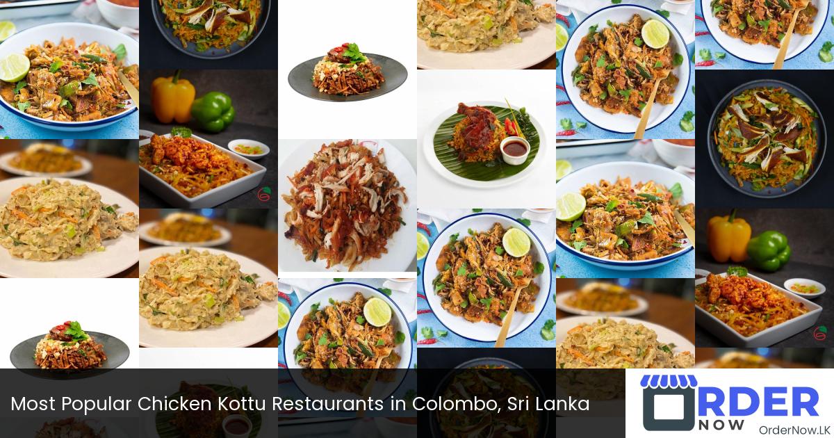 Most Popular Chicken Kottu Restaurants in Colombo, Sri Lanka