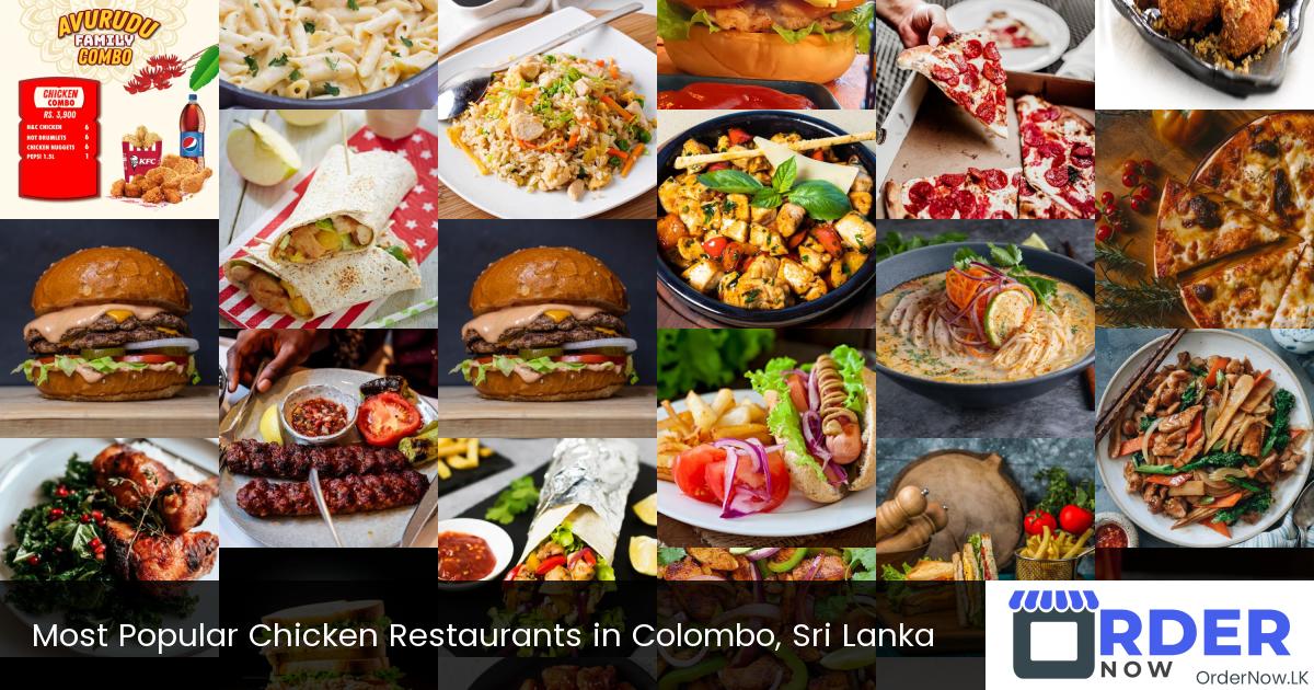 Most Popular Chicken Restaurants in Colombo, Sri Lanka