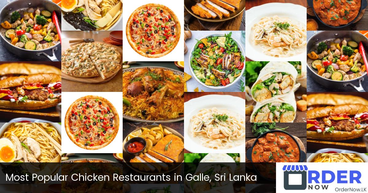 Most Popular Chicken Restaurants in Galle, Sri Lanka