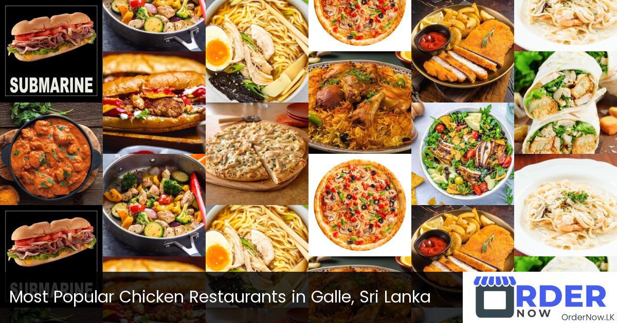 Most Popular Chicken Restaurants in Galle, Sri Lanka