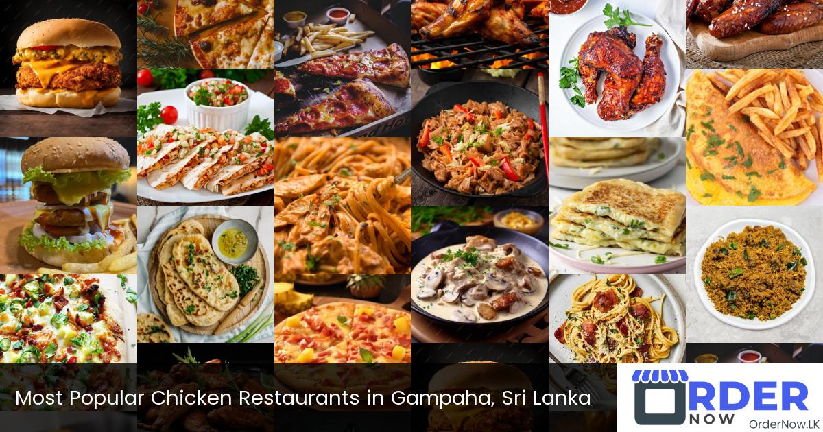 Most Popular Chicken Restaurants in Gampaha, Sri Lanka