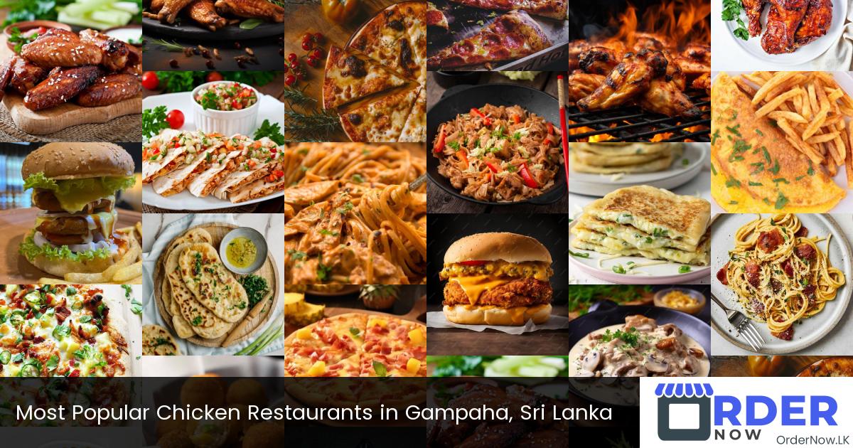 Most Popular Chicken Restaurants in Gampaha, Sri Lanka