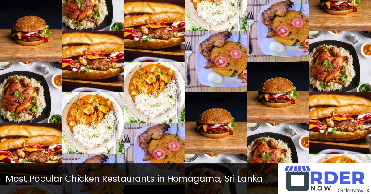 Most Popular Chicken Restaurants in Homagama, Sri Lanka