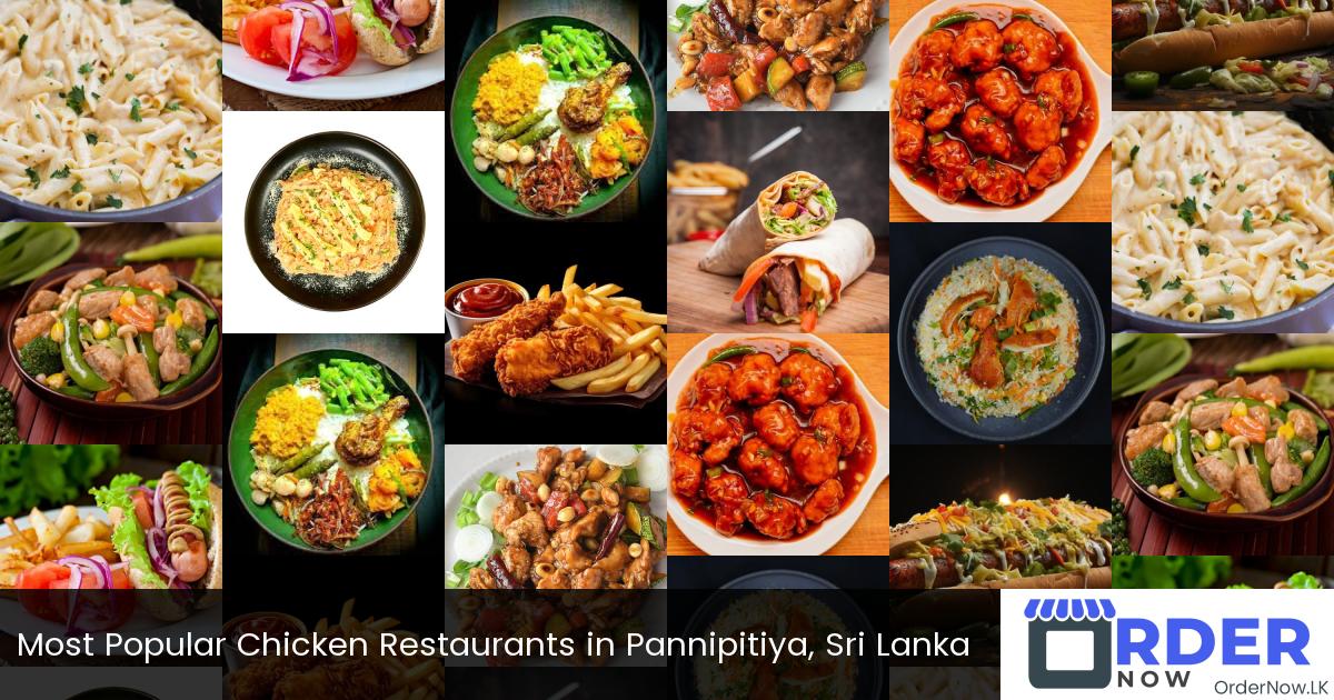 Most Popular Chicken Restaurants in Pannipitiya, Sri Lanka