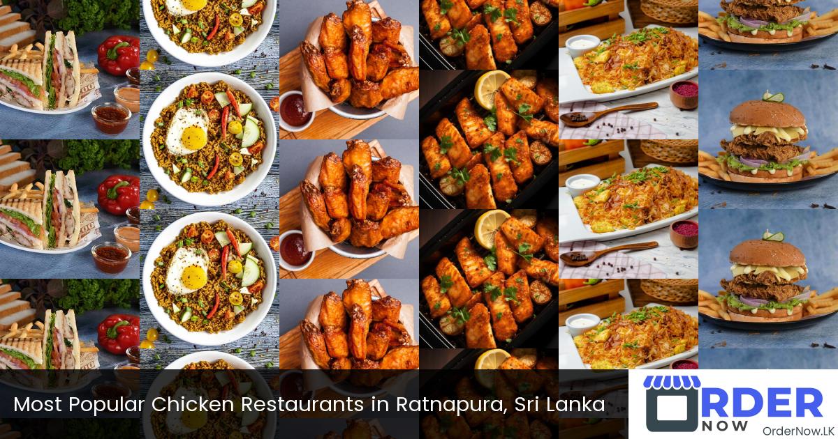 Most Popular Chicken Restaurants in Ratnapura, Sri Lanka