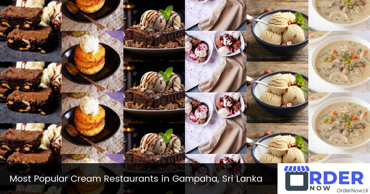 Most Popular Cream Restaurants in Gampaha, Sri Lanka