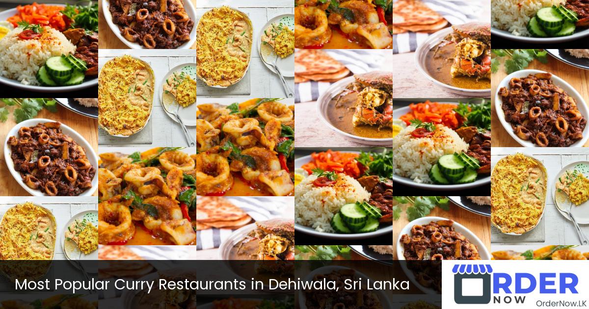 Most Popular Curry Restaurants in Dehiwala, Sri Lanka