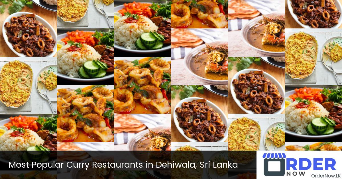 Most Popular Curry Restaurants in Dehiwala, Sri Lanka