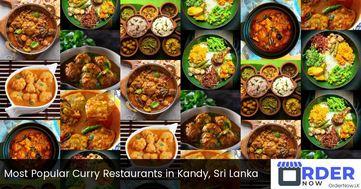 Most Popular Curry Restaurants in Kandy, Sri Lanka