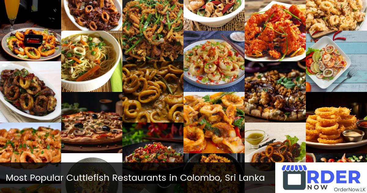 Most Popular Cuttlefish Restaurants in Colombo, Sri Lanka