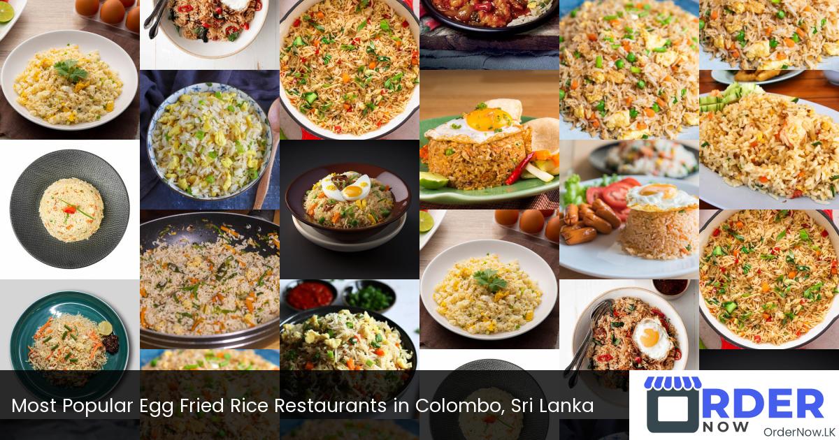 Most Popular Egg Fried Rice Restaurants in Colombo, Sri Lanka