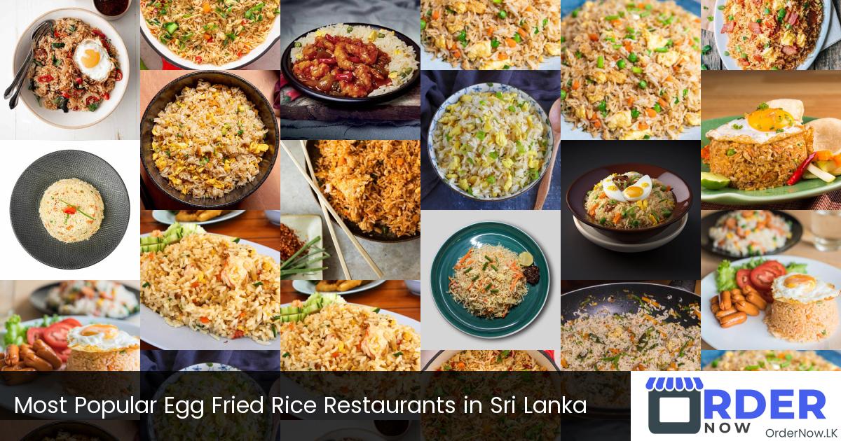 Most Popular Egg Fried Rice Restaurants in Sri Lanka | OrderNow