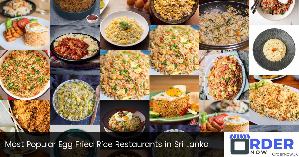 Most Popular Egg Fried Rice Restaurants in Sri Lanka