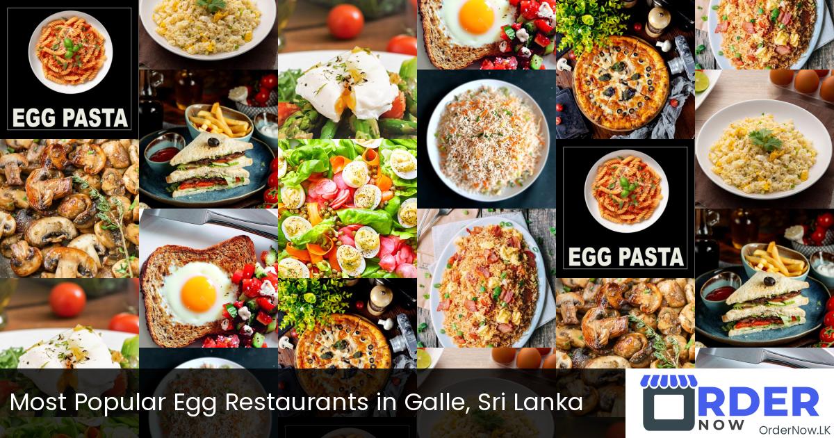 Most Popular Egg Restaurants in Galle, Sri Lanka