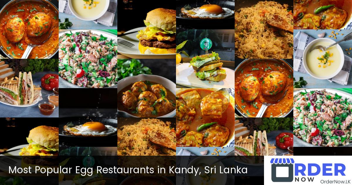 Most Popular Egg Restaurants in Kandy, Sri Lanka