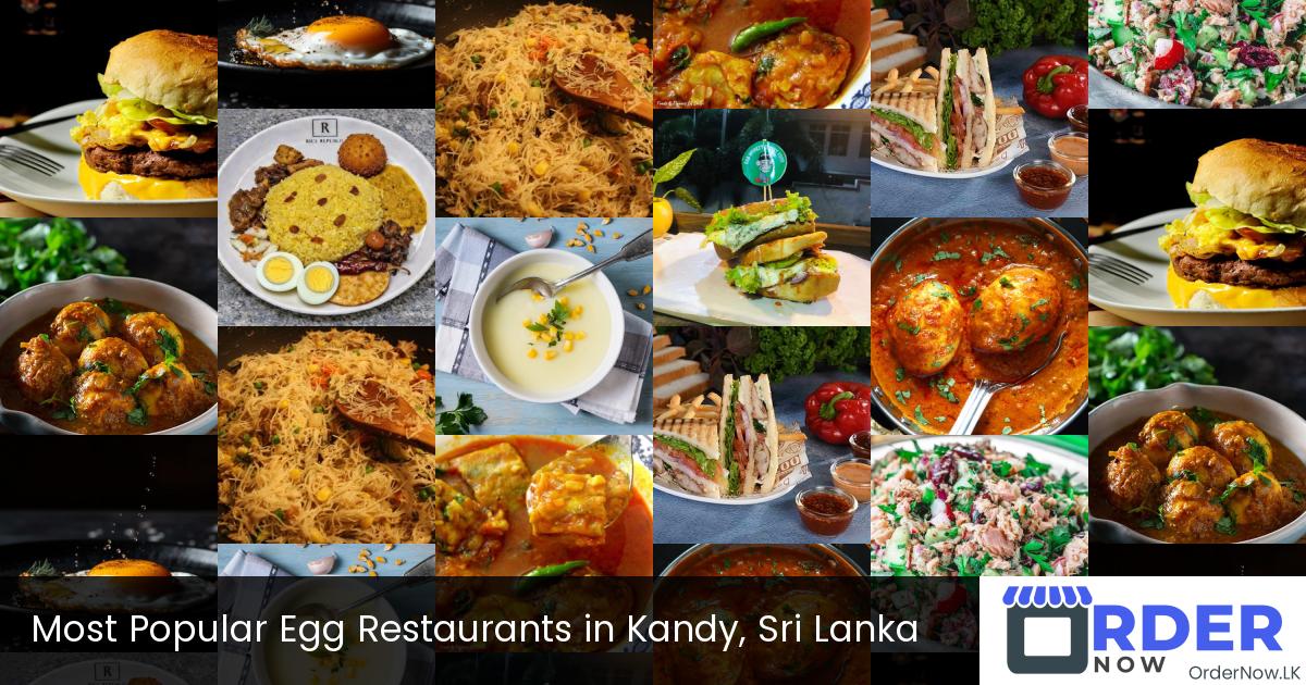 Most Popular Egg Restaurants in Kandy, Sri Lanka