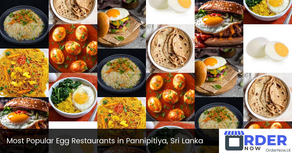 Most Popular Egg Restaurants in Pannipitiya, Sri Lanka