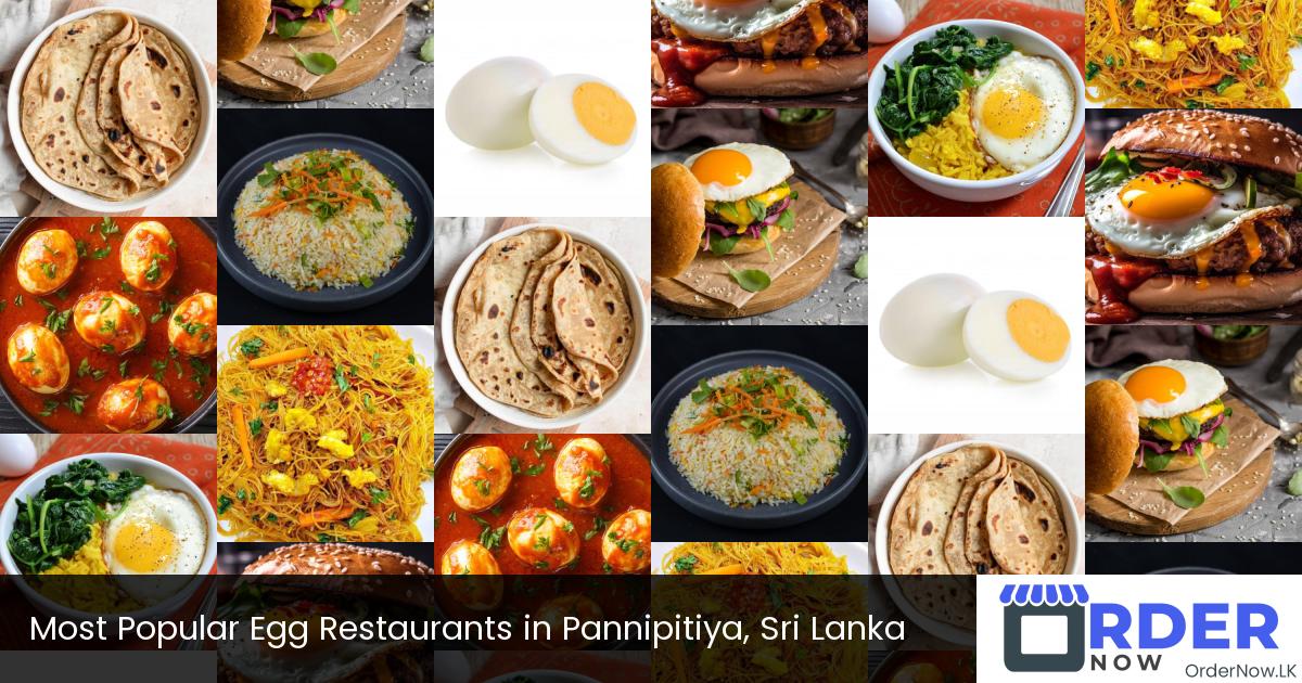 Most Popular Egg Restaurants in Pannipitiya, Sri Lanka