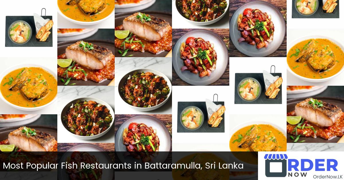 Most Popular Fish Restaurants in Battaramulla, Sri Lanka