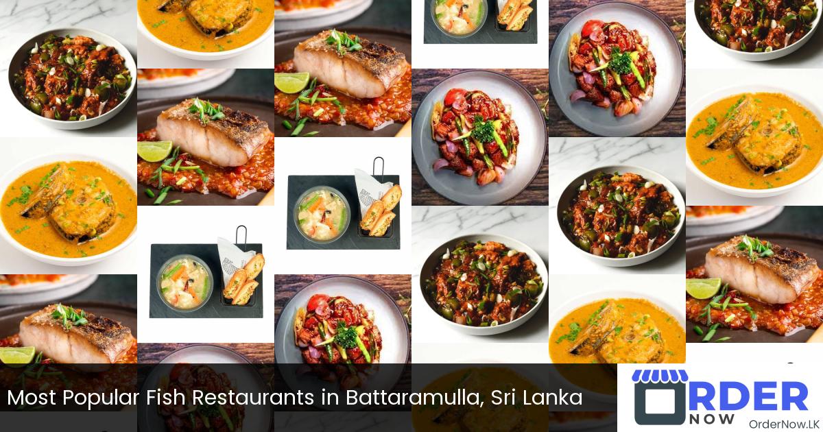 Most Popular Fish Restaurants in Battaramulla, Sri Lanka