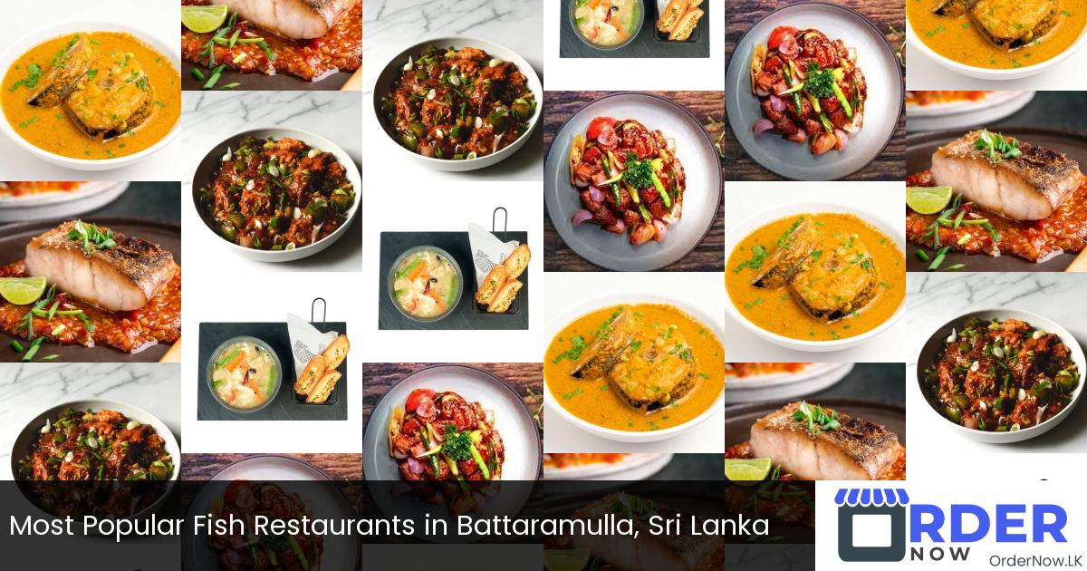 Most Popular Fish Restaurants in Battaramulla, Sri Lanka