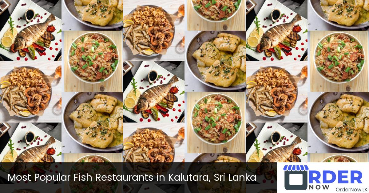 Most Popular Fish Restaurants in Kalutara, Sri Lanka