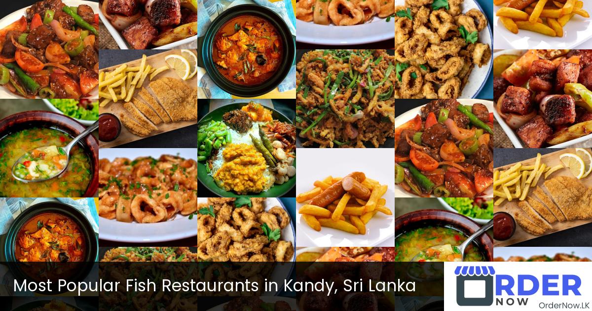 Most Popular Fish Restaurants in Kandy, Sri Lanka