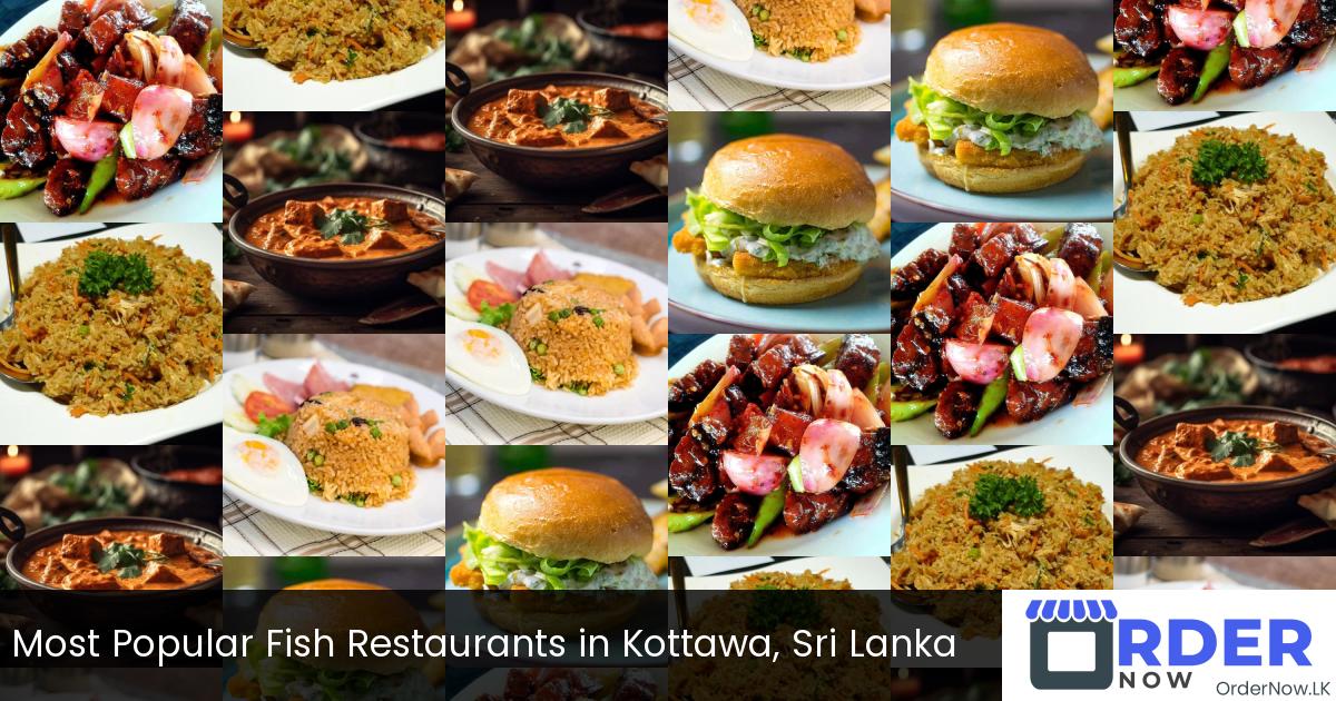 Most Popular Fish Restaurants in Kottawa, Sri Lanka
