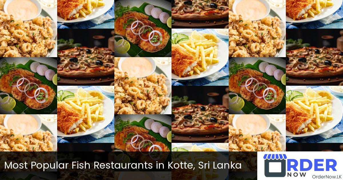 Most Popular Fish Restaurants in Kotte, Sri Lanka