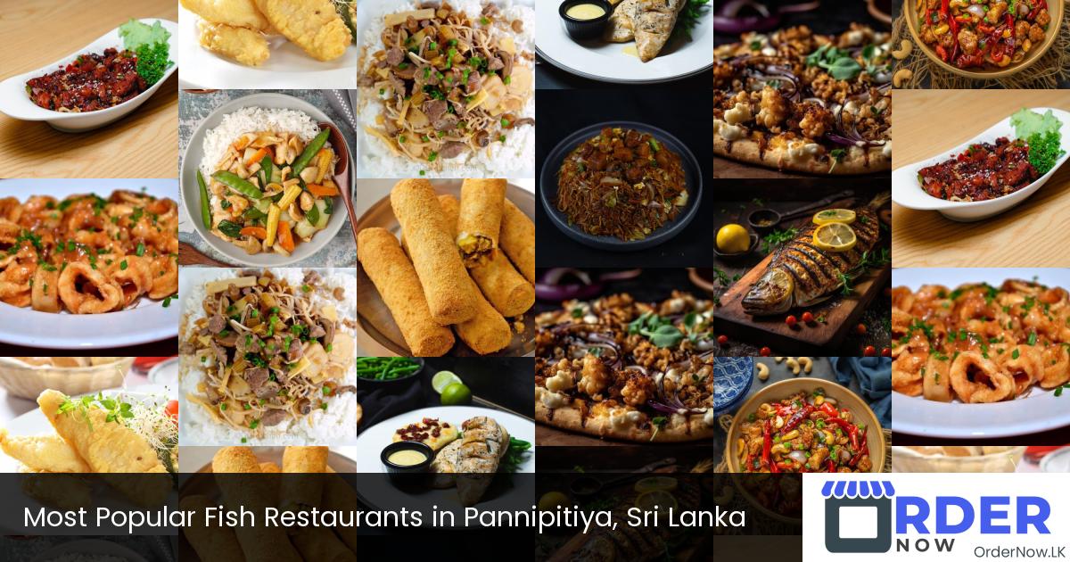 Most Popular Fish Restaurants in Pannipitiya, Sri Lanka