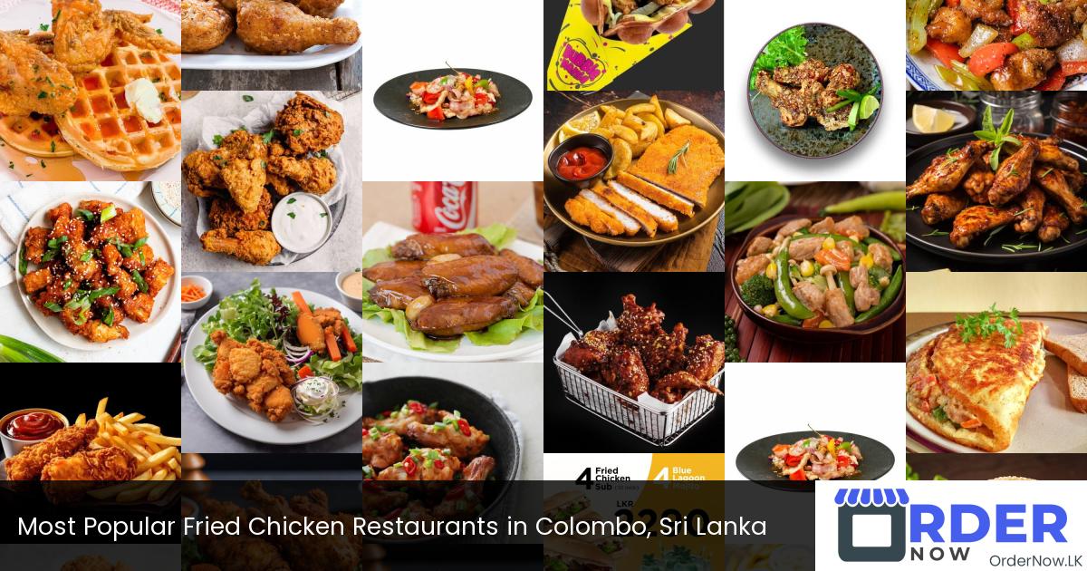 Most Popular Fried Chicken Restaurants in Colombo, Sri Lanka