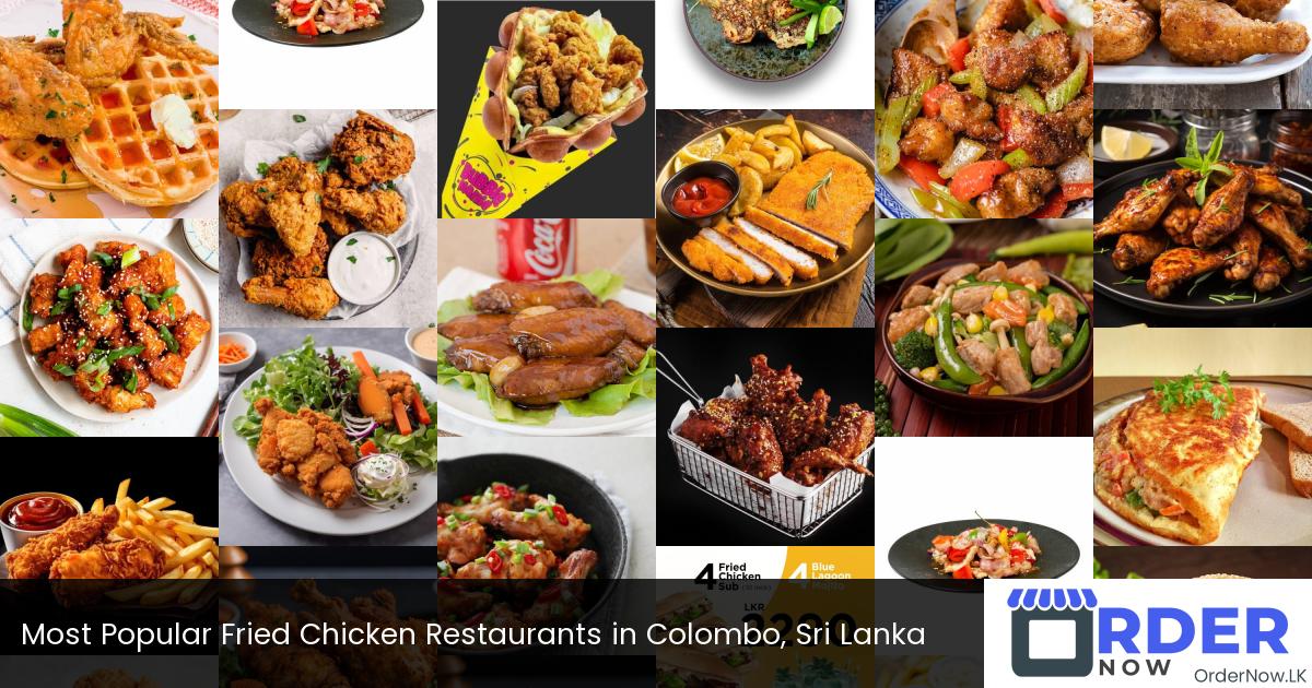 Most Popular Fried Chicken Restaurants in Colombo, Sri Lanka