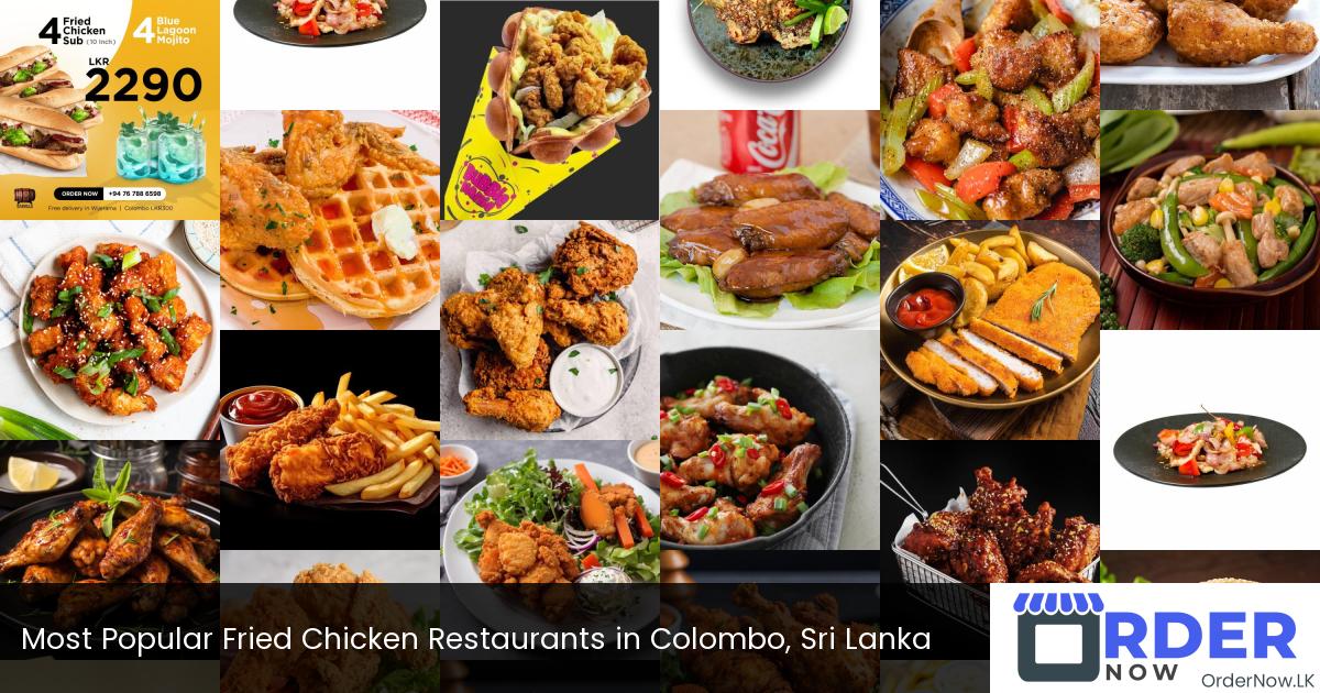 Most Popular Fried Chicken Restaurants in Colombo, Sri Lanka