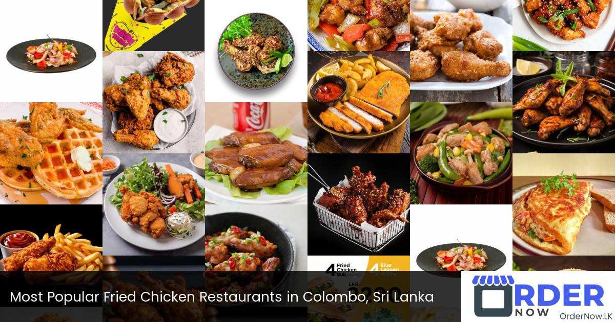 Most Popular Fried Chicken Restaurants in Colombo, Sri Lanka