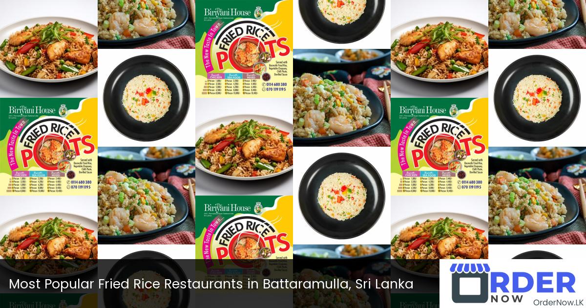 Most Popular Fried Rice Restaurants in Battaramulla, Sri Lanka