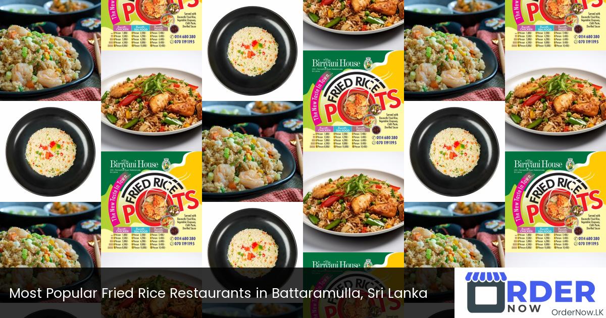 Most Popular Fried Rice Restaurants in Battaramulla, Sri Lanka