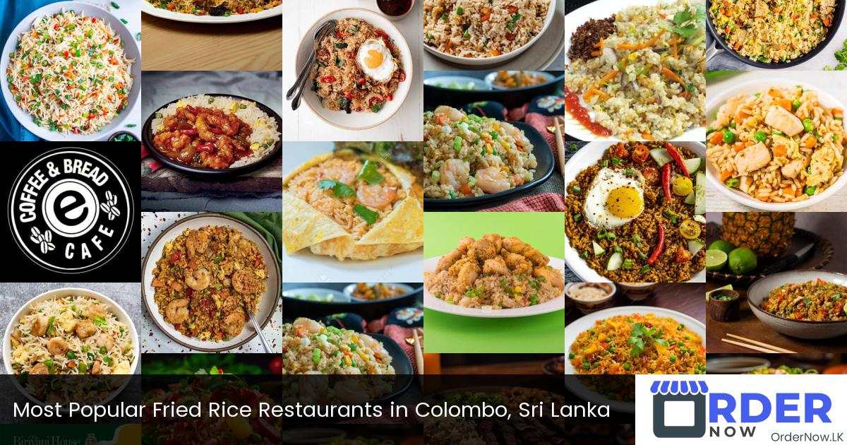Most Popular Fried Rice Restaurants in Colombo, Sri Lanka