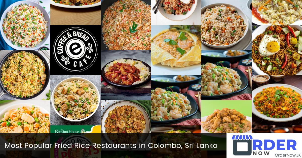 Most Popular Fried Rice Restaurants in Colombo, Sri Lanka