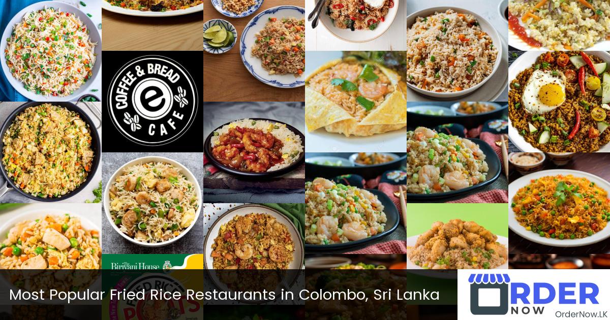 Most Popular Fried Rice Restaurants in Colombo, Sri Lanka